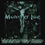 Monster Joe : Salvation Thru Liquor